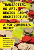 Cover: Transacting as Art, Design and Architecture - Intellect Books