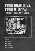 Cover: Punk Identities, Punk Utopias - Intellect Books