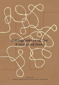 Enlarge image Cover: Entanglements of Two: A Series of Duets - Intellect Books