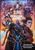 Cover: Forging Worlds: Stories Behind the Art of Blizzard Entertainment - Blizzard Entertainment