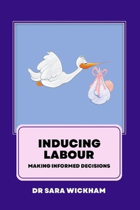 Enlarge image Cover: Inducing Labour: Making Informed Decisions - Birthmoon Creations