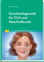 Bild: Gesichtsdiagnostik f&uuml;r TCM und Naturheilkunde - Urban & Fischer