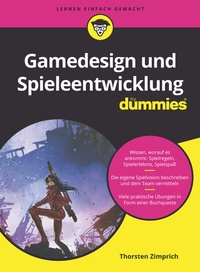 Abbildung von: Gamedesign und Spieleentwicklung für Dummies - Wiley-VCH