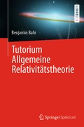 Cover: Tutorium Allgemeine Relativit&auml;tstheorie - Springer Spektrum
