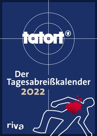 Abbildung von: Tatort - Der Tagesabreißkalender 2022 - Riva