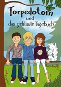 Cover: Torpedotom und das geklaute Tagebuch - Books on Demand