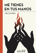 Cover: Me tienes en tus manos - Editorial Terracota
