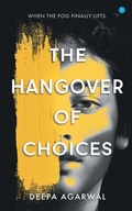 Cover: The Hangover of Choices - Blue Rose Publishers