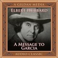 Cover: A Message to Garcia - Gildan Media Corporation