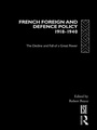 Cover: French Foreign and Defence Policy, 1918-1940 - Routledge