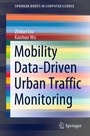 Cover: Mobility Data-Driven Urban Traffic Monitoring - Springer