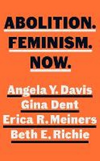 Enlarge image Cover: Abolition. Feminism. Now. - Hamish Hamilton Ltd