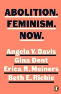 Abbildung von: Abolition. Feminism. Now. - Penguin Books Ltd