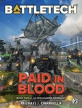 Cover: BattleTech: Paid in Blood (The Highlander Covenant, Book Two) - Catalyst Game Labs