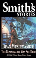 Cover: The Remarkable Way She Died: A Cold Poker Gang Short Story - WMG Publishing