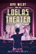 Cover: The LoGlas Theater (Growing Up Aimi, #3) - Growing Up Aimi