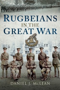 Abbildung von: Rugbeians in the Great War - Pen & Sword Military