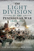 Cover: The Light Division in the Peninsular War, 1808-1811 - Pen & Sword Military