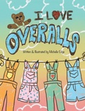 Cover: I Love Overalls - Kimberly Michelle Edge