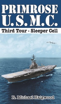 Abbildung von: Primrose U.S.M.C. Third Tour - Raymond M. Haigwood