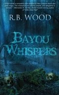 Cover: Bayou Whispers - Crystal Lake Publishing