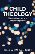 Cover: Child Theology: Diverse Methods and Global Perspectives - Orbis Books (USA)