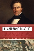 Cover: Champagne Charlie - Potomac Books Inc