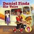 Cover: Daniel Finds His Voice - Beaver's Pond Press
