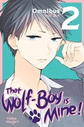 Cover: That Wolf-Boy Is Mine! Omnibus 2 (Vol. 3-4) - Kodansha Comics