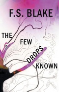 Cover: The Few Drops Known - Finishing Line Press