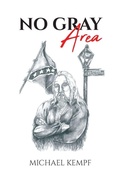 Cover: No Gray Area - Page Publishing, Inc.