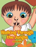 Cover: Walking Through the Jungle - Page Publishing Inc.