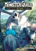Cover: Monster Guild: The Dark Lord's (No-Good) Comeback! Vol. 1 - Seven Seas Entertainment, LLC