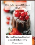 Cover: Best Keto Dessert Recipes 2021 - Donna Nelson