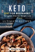 Cover: Keto Diet For Beginners - Victoria Varga