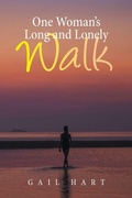 Cover: One Woman's Long and Lonely Walk - Xlibris Us