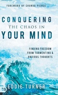 Cover: Conquering the Chaos in Your Mind - Harrison House