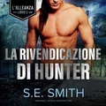 Cover: La Rivendicazione Di Hunter - Susan E. Smith