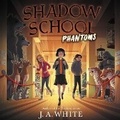 Cover: Shadow School #3: Phantoms - HarperCollins