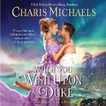 Cover: When You Wish Upon a Duke - HarperCollins