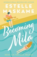 Cover: Becoming Mila (The MILA Trilogy) - Ink Road