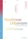 Cover: Nonlinear Urbanism - Birkhäuser Verlag GmbH