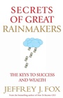 Cover: Secrets of Great Rainmakers - Vermilion