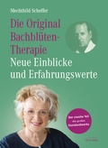 Cover: Die Original Bachbl&uuml;tentherapie - Neue Einblicke und Erfahrungswerte - Irisiana