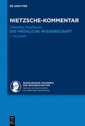 Cover: Kommentar zu Nietzsches "Die fr&ouml;hliche Wissenschaft" - De Gruyter