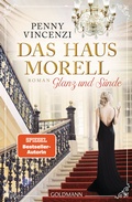Cover: Das Haus Morell - Glanz und S&uuml;nde - Goldmann