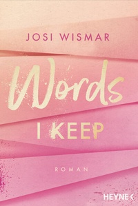 Abbildung von: Words I Keep - Heyne