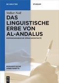 Cover: Das linguistische Erbe von al-Andalus - De Gruyter