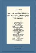 Cover: Die verschm&auml;hete Eitelkeit und die verlangete Ewigkeit, Teil 2 (1668) - De Gruyter