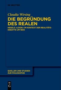 Abbildung von: Die Begründung des Realen - De Gruyter